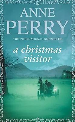 A Christmas Visitor By Anne Perry. 9780755323654 • £2.51