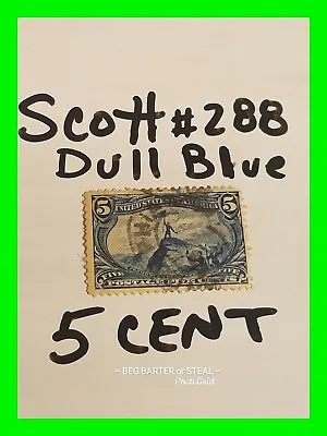 $22.50 • Buy Scott 288 U.S. Stamp 5 Cent 1898 Trans-Mississippi Exposition