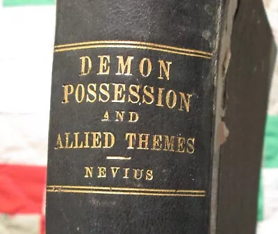 Antique 1894 First Edition Demon Possession And Allied Themes JL Nevius Occult • £16.03