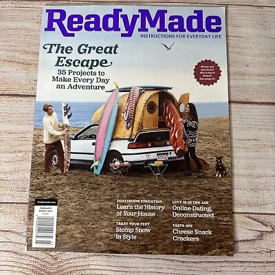 Ready Made Great Escape DIY Projects Magazine Back Issue February March 2011 • $9.95