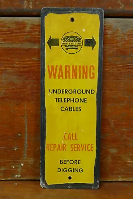 Vintage Independent Underground Telephone Cable Metal Caution Warning Sign 12  • $29.95