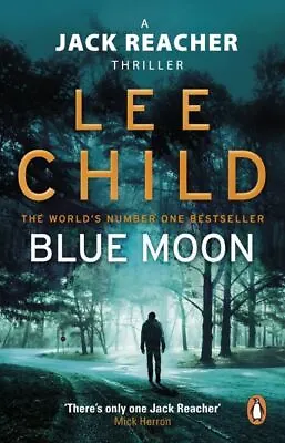 £3.51 • Buy A Jack Reacher Thriller: Blue Moon By Lee Child (Paperback / Softback)
