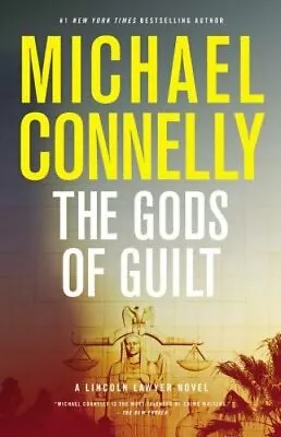 The Gods Of Guilt By Michael Connelly: New • $31.48