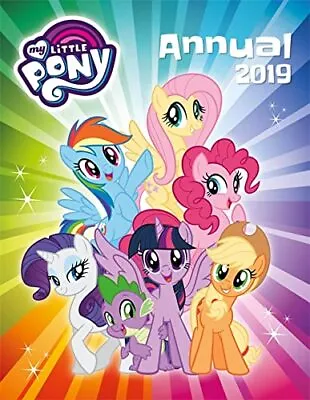 My Little Pony Annual 2019 By My Little Pony Hardback Book The Fast Free • $8.97