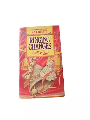 Ringing Changes • R. A. Lafferty (January 1984 Mass Market) • $29.99