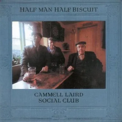 Half Man Half Biscuit - Cammell Laird Social Club [CD] • £12.28
