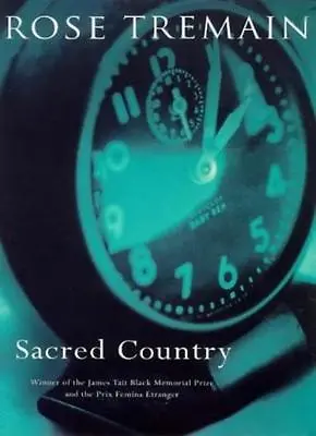 Sacred Country By  Rose Tremain. 9780340561553 • £2.51
