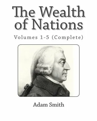 $47.85 • Buy The Wealth Of Nations.by Smith  New 9781494844738 Fast Free Shipping<|
