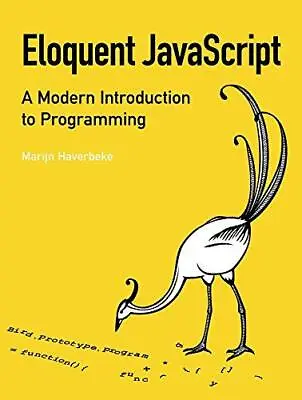 £3.87 • Buy Eloquent JavaScript: A Modern Introduction To Programming