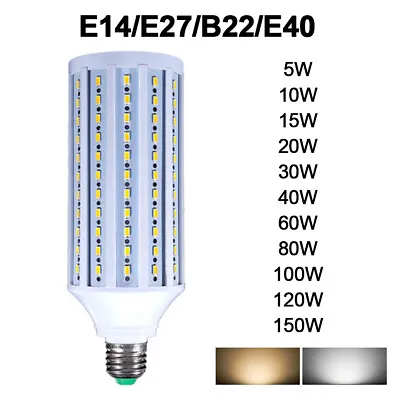 E27 B22 E40 E14 LED Corn Bulbs Light 5-150W 5730 SMD Bayonet Screw Bulbs White • £41.65