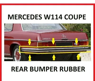 For Mercedes W114 Coupe Rear Bumper Rubber Brand New Item • $85.40