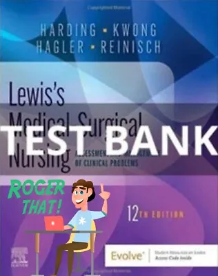 TEST BANK Lewis’s Medical-Surgical Nursing Clinical Problem 12th Ed Harding • $24.80