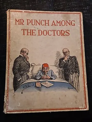 Mr. Punch Among The Doctors  - 1933 Edition Vintage Book • £4