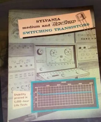 Vintage Sylvania Medium & High Speed Switching Transistors Catalog / Brochure • $15