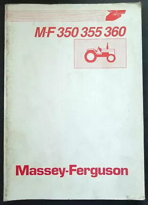 Massey Ferguson MF 350-355-360 Tractors Owners Operators Manual • $35