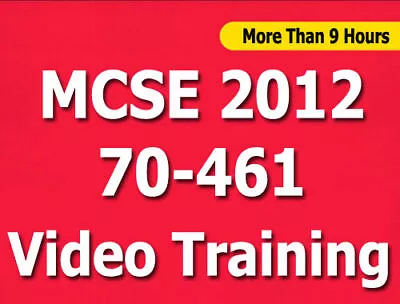 MCSE 2012 70-461: Querying Microsoft SQL Server 2012 Video Training CBT 9+ Hours • $5.99