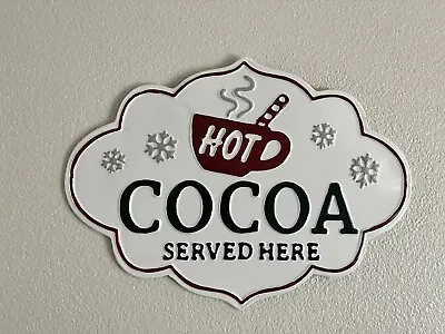 Hot Cocoa Served Here Metal Christmas Wall Decoration • $15