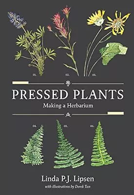 Pressed Plants: Making A Herbari... By Linda P.J. Lipsen (a Paperback / Softback • $23.72