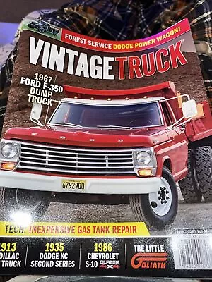 Vintage Truck  Magazine  April 2024  1967 Ford F-350. Dodge Power Wagon T-98 • $9.99