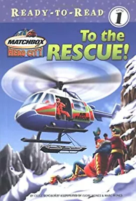 To The Rescue! Library Binding Cecile Schoberle • $10.34