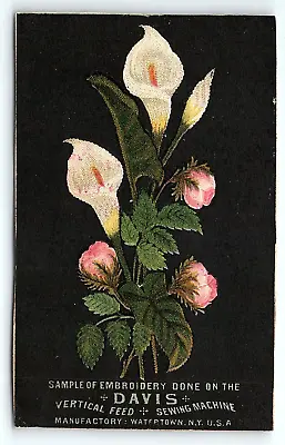 C1880 WATERTOWN NY DAVIS VERTICAL FEED  SEWING MACHINE FLORAL TRADE CARD P1908 • $17.39