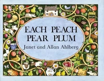 Each Peach Pear Plum (I-Spy-Books (Viking)) Ahlberg Allan Ahlberg Janet Scho • $5.79