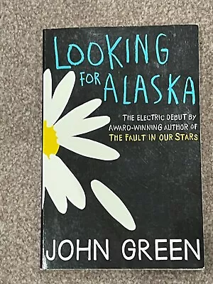 Looking For Alaska By John Green (Paperback 2013) • £0.99