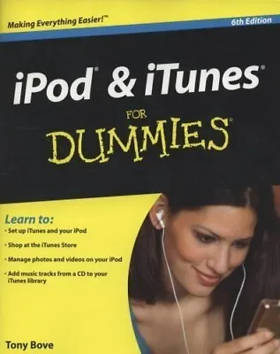 IPod And ITunes For Dummies Bove Tony - 6th Edition • $20