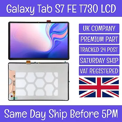 Samsung Galaxy Tab S7 FE 12.4” SM-T730 T733 T735 T736 Black LCD Screen Digitiser • £62.50