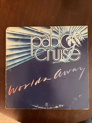 Pablo Cruise Worlds Away Vinyl LP Record Album  33RPM 12  SP 4697 • $10