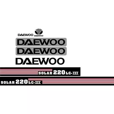 Daewoo Solar 220LC-III Excavator Decal Set • $280.99