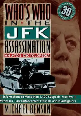 *NEW* ~ Who's Who In The JFK Assassination ~ Michael Benson ~ Softcover • $21.80