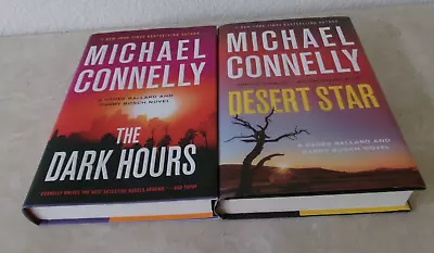 Lot 2 MICHAEL CONNELLY Books Desert Star + The Dark Hours Harry Bosch HB DJ EUC • $6.99