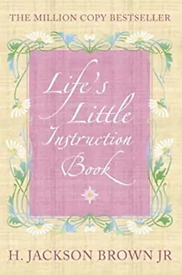 Life's Little Instruction Book Vol. 2 : A Few More Suggestions O • £3.34