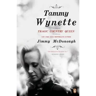 Tammy Wynette: Tragic Country Queen - Paperback NEW Jimmy McDonough 2011-02-22 • £17.53
