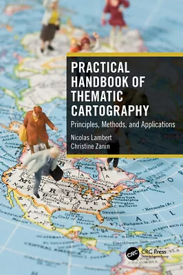 Practical Handbook Of Thematic Cartography: Principles Methods And Applic... • $134.54