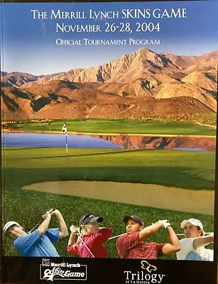 La Quinta CA “ Skins Game “ 2004 Tiger Woods Fred Couples Golf Program • $14.95