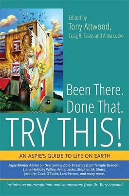 Been There. Done That. Try This!: An Aspie's Guide To Life On Earth Book The • £11.99