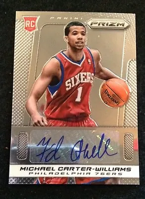 Michael Carter Williams Prizm Rookie Auto!!! • $40