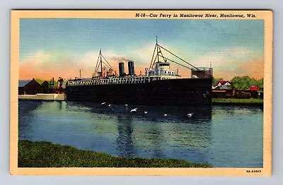 Manitowoc WI-Wisconsin Car Ferry In Manitowoc River Antique Vintage Postcard • $7.99