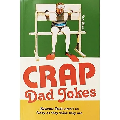 Crap Dad Jokes PbIan Allen • £2.47