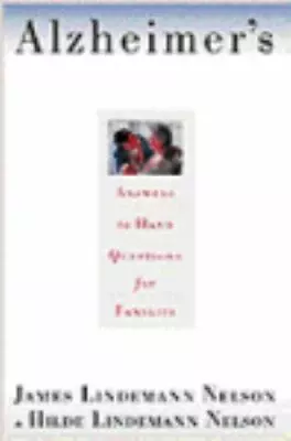 Alzheimer's- Hard Questions For Families By Nelson James Lindemann; Nelson Ian • $5.16