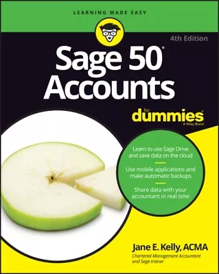  Sage 50 Accounts For Dummies By Jane E. Kelly 9781119214151 NEW Book • £16.96