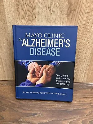 Mayo Clinic On Alzheimers Disease 2013 1st Edition HC NoDJ • $4.25