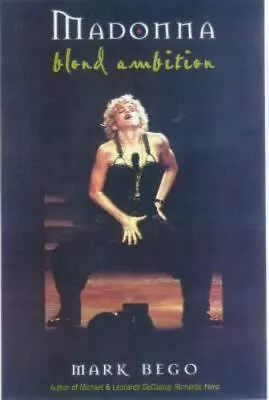 Madonna: Blonde Ambition By Bego Mark • $5.55