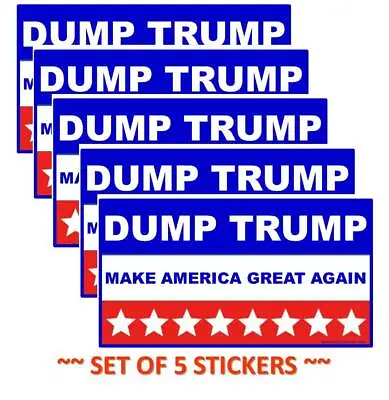 (5 Set) Dump Trump Bumper Sticker Maga Make America Great Again Red/white/blue  • $9.95