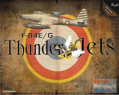 ZTZ32044 1:32 Zotz Decals - F-84E F-84G Thunderjet Part 1 USA & France #32044 • $34.69