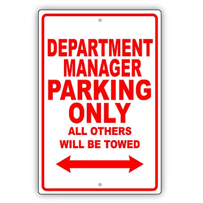 Department Manager Parking Only Gift Decor Novelty Garage Aluminum Metal Sign • $11.49