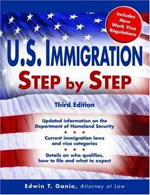 U.S. Immigration Step By Step (Legal ... Edwin T Gania • £8.99