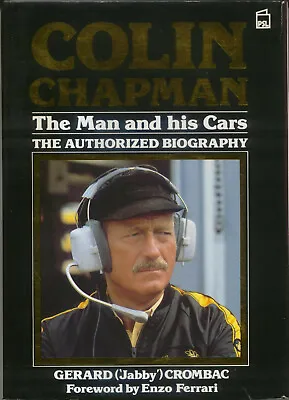 Colin Chapman The Man & His Cars Authorized Biography Inc. Lotus + Motor Racing • £24